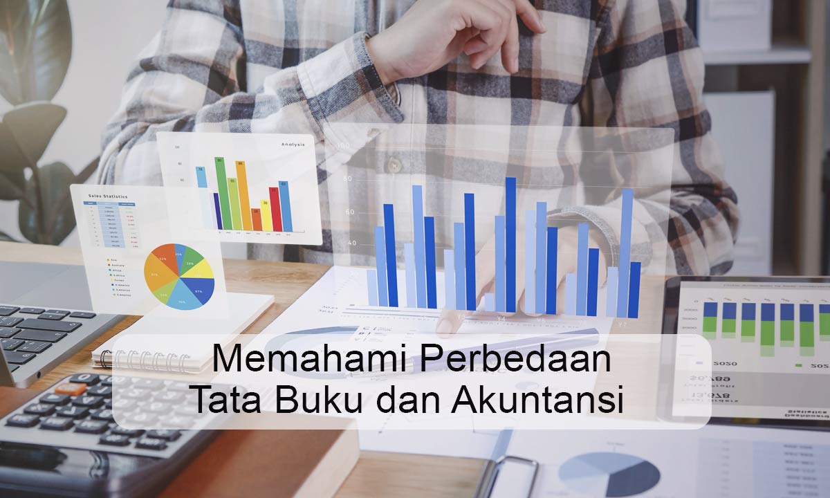 apakah perbedaan antara tata buku dengan akuntansi