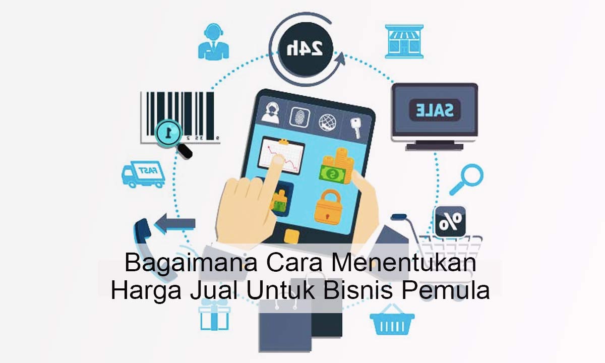 Cara Menentukan Harga Jual