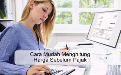 Rumus Cara Mudah Menghitung Harga Sebelum Pajak