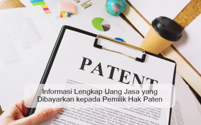 Informasi Lengkap Uang Jasa yang Dibayarkan kepada Pemilik Hak Paten