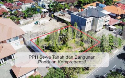 PPH Sewa Tanah dan Bangunan: Panduan Komprehensif