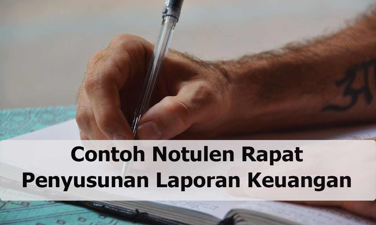 Contoh Notulen Rapat Penyusunan Laporan Keuangan