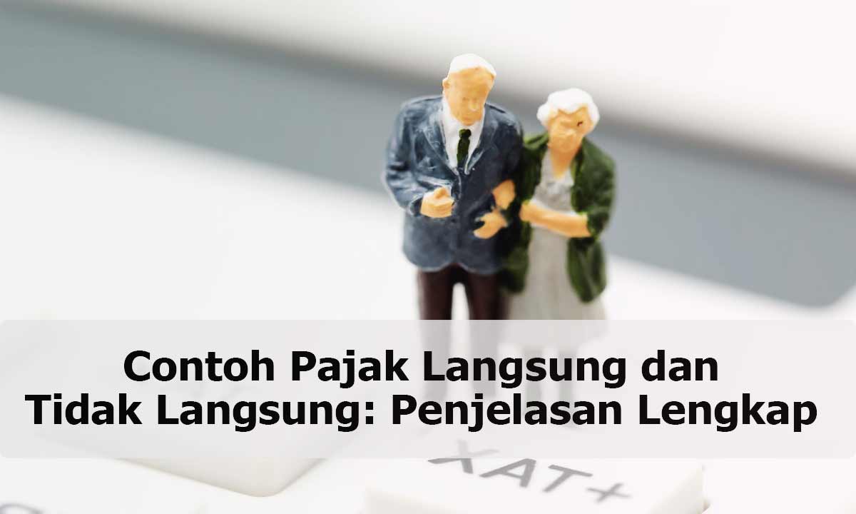 Contoh Pajak Langsung dan Tidak Langsung
