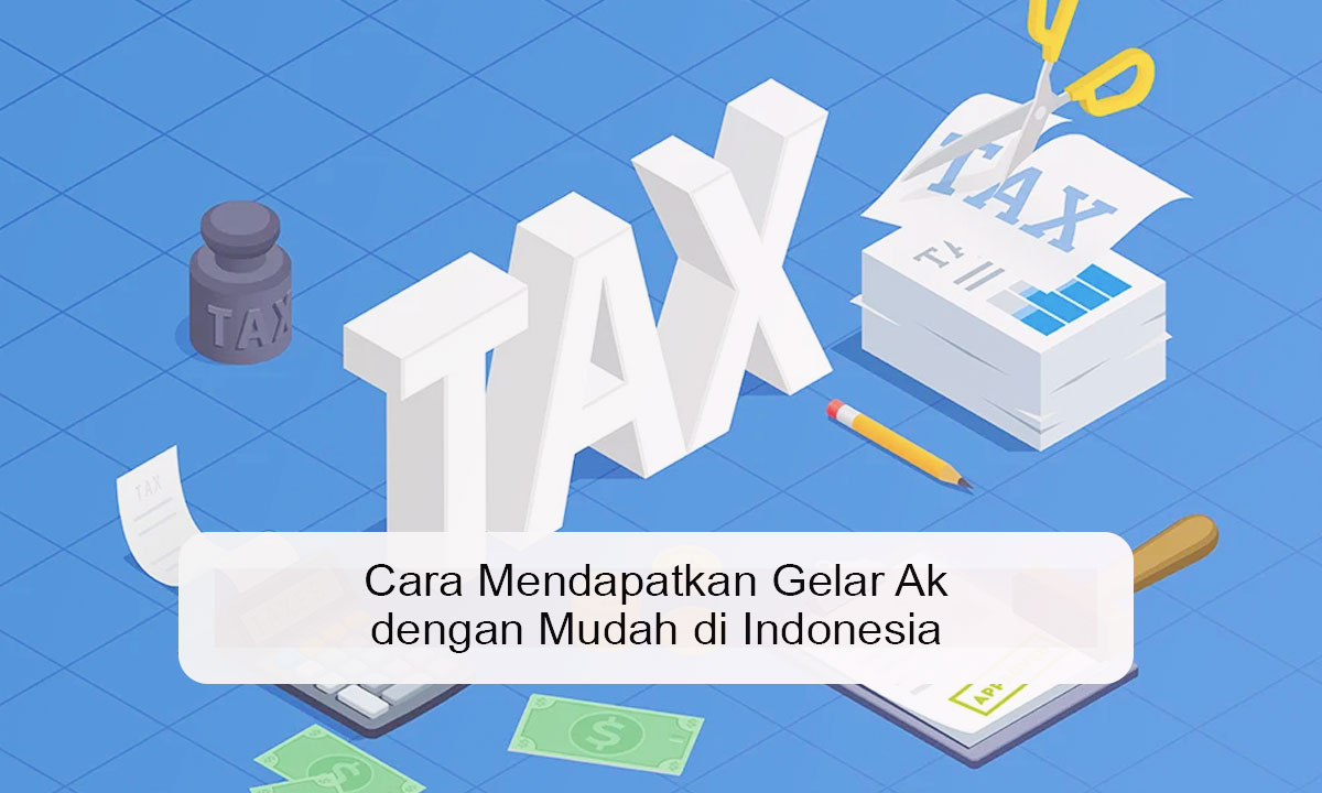 Cara Mendapatkan Gelar Ak