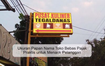 Ukuran Papan Nama Toko Bebas Pajak Praktis untuk Menarik Pelanggan