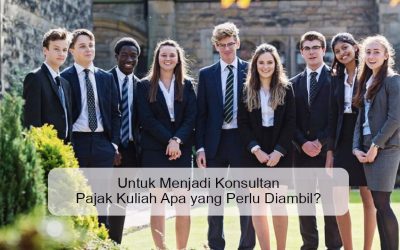 Untuk Menjadi Konsultan Pajak Kuliah Apa yang Perlu Diambil?