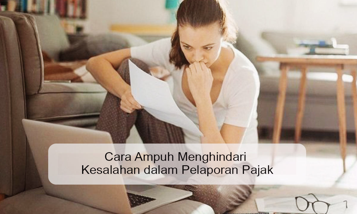 Cara menghindari kesalahan dalam pelaporan pajak