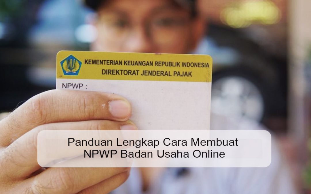 membuat npwp badan usaha online