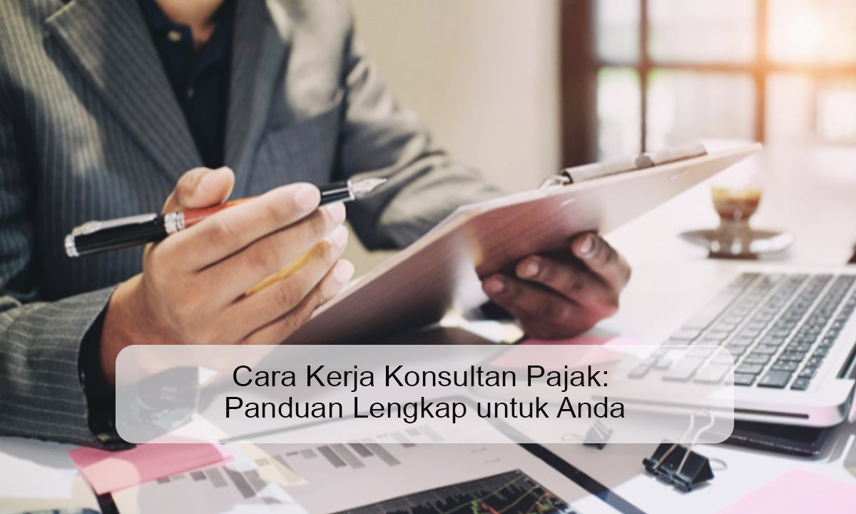 cara kerja konsultan pajak