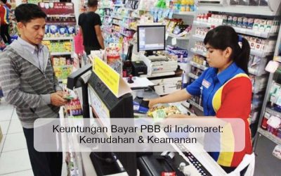 Keuntungan Bayar PBB di Indomaret: Kemudahan & Keamanan