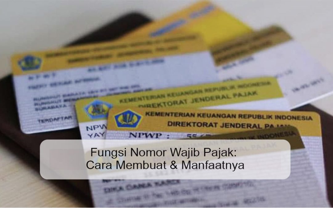 Fungsi nomor wajib pajak