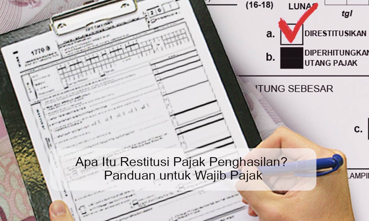apa itu restitusi pajak penghasilan