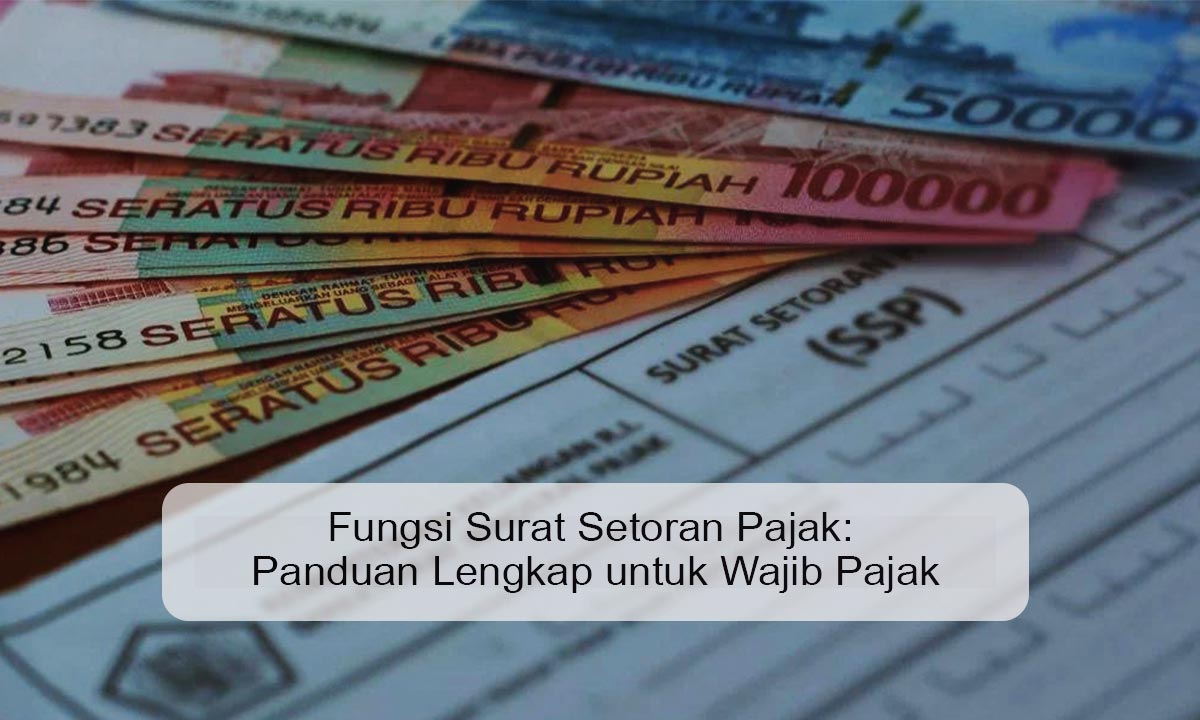 fungsi surat setoran pajak