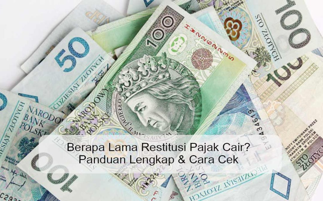 berapa lama restitusi pajak cair