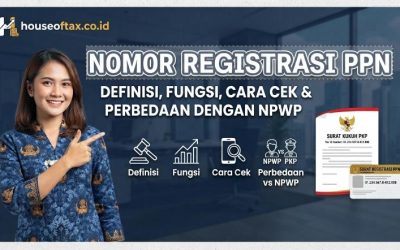 NOMOR REGISTRASI PPN: Pengertian, Fungsi, Cara Cek & Bedanya dengan NPWP